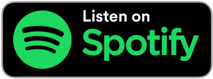 The Spotify logo is green with the words: Listen on Spotify. The logo is a green circle with three cut out waves in the middle