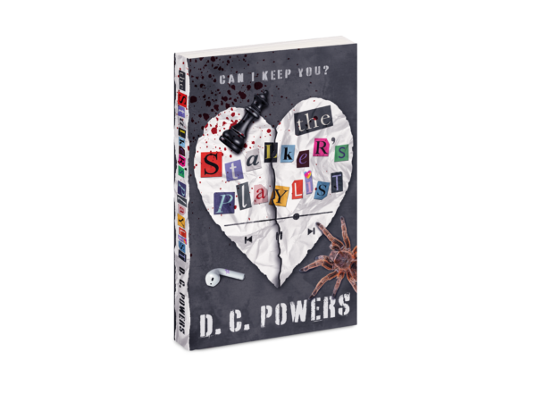 This is a picture of the cover of the dark romance book- "The Stalker's Playlist." Across the top, cut out letters form the words: "Order now." The cover of the book is grey. The title: "The Stalker's Playlist" is made up of cut out letters from a magazine. A white paper heart is just behind the title, with a black queen chess piece, white earbud, and brown tarantula are scattered around the cover. At the top of the book the words: "Can I keep you?" are written across a blood sprayed cover.